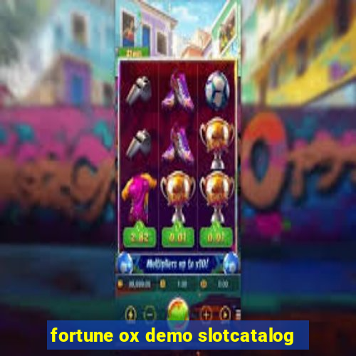 fortune ox demo slotcatalog